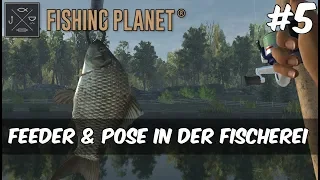 Fishing Planet - #5 - Feeder & Pose in der Fischerei [Gameplay | Deutsch]