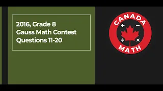 2016, Grade 8, Gauss Math Contest | Questions 11-20