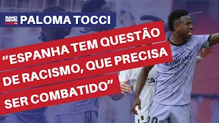 “Espanha tem a questão do racismo, que precisa ser combatido de maneira mais efetiva” | Paloma Tocci