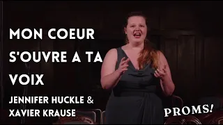 Mon Coeur s'ouvre a ta voix - J Huckle and X Krause - The Proms June 2022