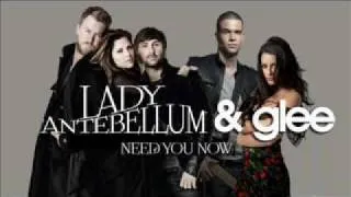 Need You Now - Lady Antebellum & Glee (Rachel & Puck)