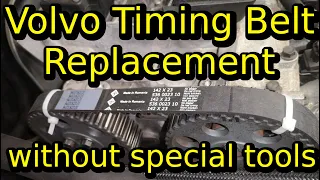 Volvo Timing Belt Replacement without any special tools