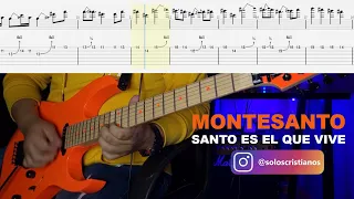 Santo Es El que Vive - Montesanto (Tablatura)