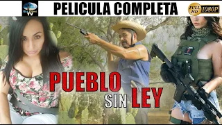 🎬 PUEBLO SIN LEY - película completa en español 🎥