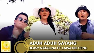 Deasy Natalina feat. Lawa Nie Geng - Aduh Aduh Sayang | Versi Malaysia