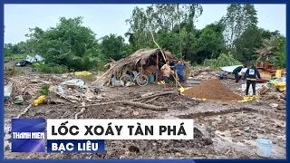 Lốc xoáy tàn phá 59 căn nhà ở Bạc Liêu, 1 người tử vong