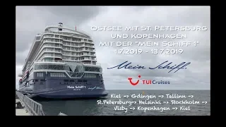 Ostsee mit St. Petersburg und Kopenhagen mit der Mein Schiff 1- 1.7.2019 - 13.07.2019