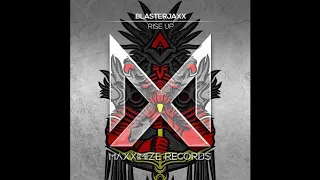 Blasterjaxx - Rise Up (Extended Mix)