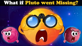 What if Pluto went Missing? + more videos | #aumsum #kids #children #education #whatif