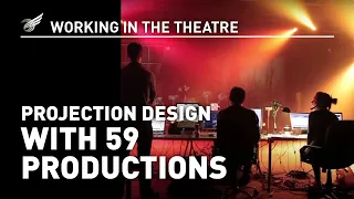 Working In The Theatre: Projection Design with 59 Productions