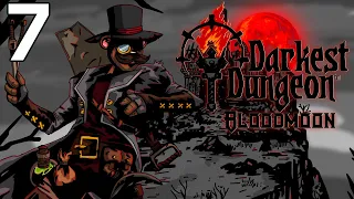 Baer Plays Darkest Dungeon: Bloodmoon (Ep. 7)