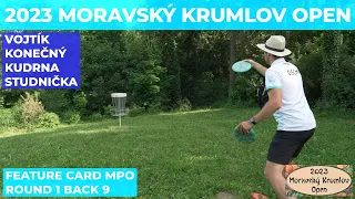 2023 MORAVSKÝ KRUMLOV OPEN  |  ROUND 1 - FEATURE CARD MPO - BACK 9