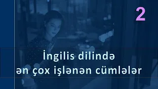 İngilis dilində ən çox işlənən cümlələr