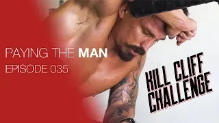 KlILL CLIFF CHALLENGE | Paying the Man Ep.035