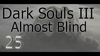Deacons Of The Deep | Dark Souls 3 Almost Blind