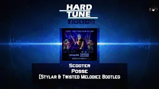 Scooter - Posse (Stylar & Twisted Melodiez Bootleg) (HQ Free)