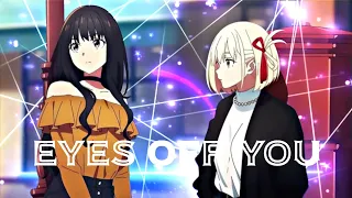 Lycoris Recoil | Edit Anime | Eyes Off You