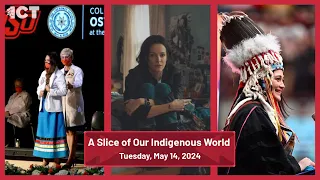 A Slice of Our Indigenous World | May 14, 2024