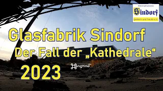 Glasfabrik Sindorf | Der Fall der „Kathedrale“ | 2023