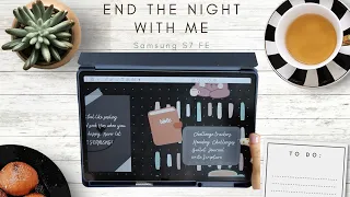 End The Night With Me  Using my Digital Planner-Samsung Tab