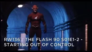 The Flash 90 S01E1-2 – Starting Out Of Control