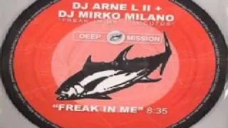 DJ Arne L II + DJ Mirko Milano - Freak In Me