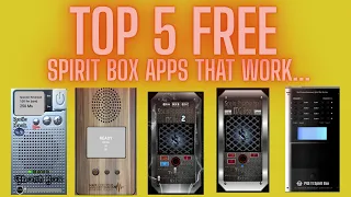 Top 5 FREE SPIRIT BOX Apps That Work .August 24, 2020