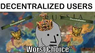 [EU4 MEME] Centralized VS Decentralized HRE USERS