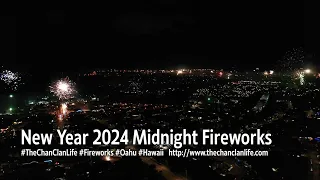 TheChanClan: New Year's 2024 Midnight Fireworks - Honolulu Oahu Hawaii