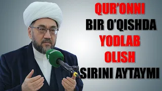 Qur'onni bir o'qishda yodlab olishimni siri