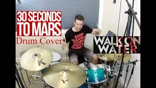Thirty Seconds to Mars - Walk On Water (NEW SONG 2017) - Drum Cover - Studio Quality (HD)