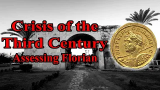 Crisis of the Third Century: Assessing Florian