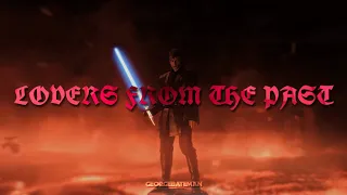 𝑳𝒐𝒗𝒆𝒓𝒔 𝑭𝒓𝒐𝒎 𝑻𝒉𝒆 𝑷𝒂𝒔𝒕 (Slowed + Reverb) (Anakin Skywalker) (Music Video) (TikTok Version)