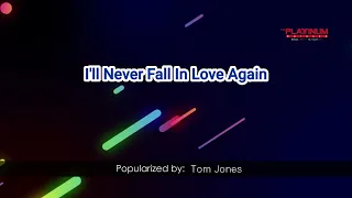 06573   I'll Never Fall In Love Again   Tom Jones