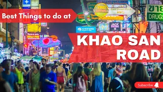 BEST THINGS TO DO AT KHAO SAN ROAD - A COMPLETE GUIDE TO BANGKOK HISTORICAL STREET