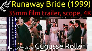 Runaway Bride (1999) 35mm film trailer, scope 4K