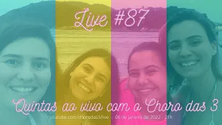 Live #87 - Quintas ao Vivo Com o Choro das 3 - Live da Praia - Niver da Mamãe