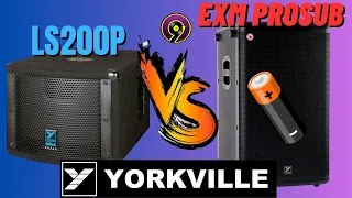 *BATTERY POWERED* YORKVILLE EXM PROSUB VERSUS YORKVILLE LS200P/COMPARISON VIDEO/SUBWOOFER BATTLE