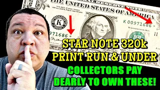 ⚡LOW PRINT RUN 320,000 & LESS!⚡ These Star Notes Are Worth BIG MONEY!