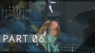 Death Stranding PS4 -  Hard 100% |S-Rank| Walkthrough 06 (Head West!)