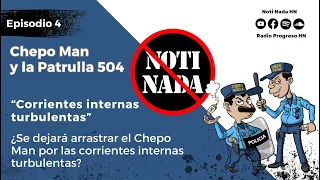 Chepo Man y la Patrulla 504 - Corrientes internas turbulentas