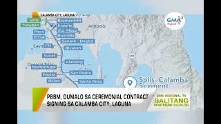 Balitang Southern Tagalog: Kontrata sa pagbubuo ng South Commuter Railway project, pinirmahan na