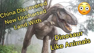 China News Reports they Discovered New Uncharted Lands With Dinosaurs Like Animals