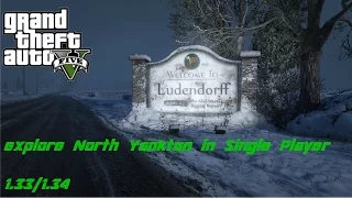 GTAV - How to explore North Yankton in Single Player Glitch 1.33/1.34