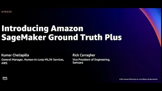 AWS re:Invent 2021 - {New Launch} Introducing Amazon SageMaker Ground Truth Plus