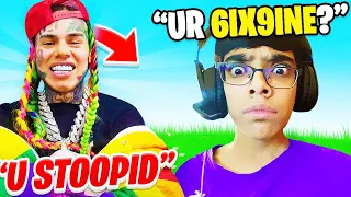 I Played Fortnite With 6ix9ine...