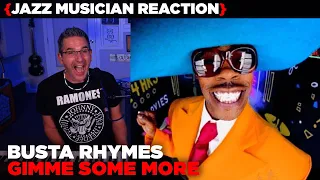 Jazz Musician REACTS | Busta Rhymes "Gimme Some More" | MUSIC SHED EP308