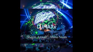 【 DDJ StuDioり】Sharin Amud _ Mina Nuan 『DjMAXx Electro Remix』21版