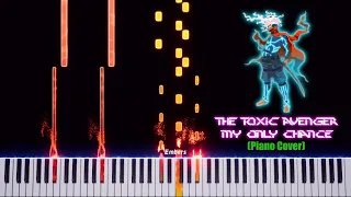 The Toxic Avenger - My Only Chance (Piano Tutorial)