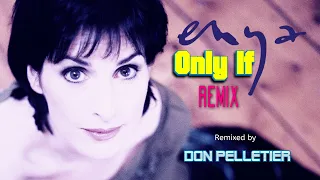 ENYA - ONLY IF -  REMIX